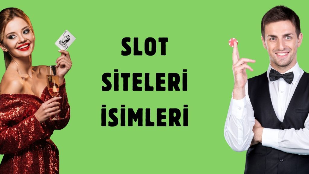 Slot Siteleri İsimleri